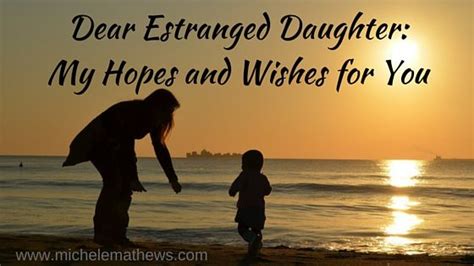 Read: Dear Therapist: My daughter hasn't wanted a relationship with me . . Poem to my estranged daughter